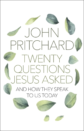 Паперова книга «Twenty Questions Jesus Asked: And How They Speak To Us Today», автор Джон Прітчард - фото №1