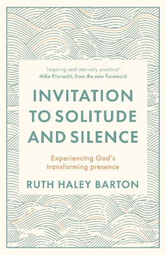 [object Object] «Invitation to Solitude and Silence: Experiencing God's Transforming Presence», автор Рут Хейли Бартон - фото №1