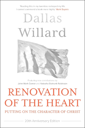 Бумажная книга «Renovation of the Heart (20th Anniversary Edition): Putting on the character of Christ», автор Даллас Уиллард - фото №1
