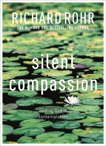 Паперова книга «Silent Compassion: Finding God in Contemplation», автор Річард Рор - фото №1