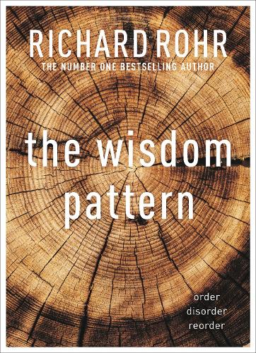 Паперова книга «The Wisdom Pattern: Order - Disorder - Reorder», автор Річард Рор - фото №1