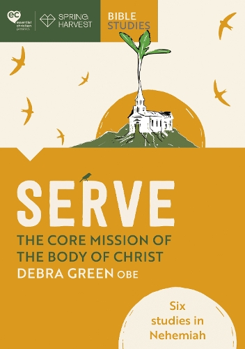 Бумажная книга «Serve: The core mission of the body of Christ: Six studies in Nehemiah», автор Дебра Грин - фото №1
