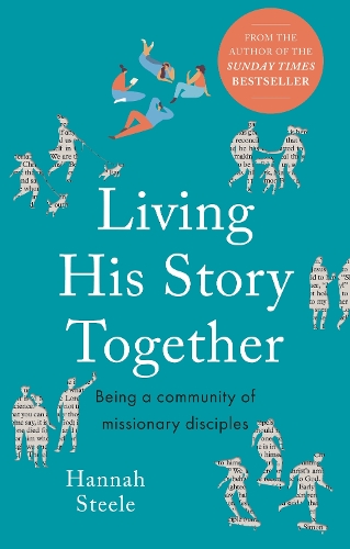 Паперова книга «Living His Story Together: Being a Community of Missionary Disciples», автор Ханна Стіл - фото №1