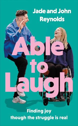 Бумажная книга «Able to Laugh: Finding joy though the struggle is real (from TikTok's favourite interabled couple!)», автор Джон Рейнольдс - фото №1