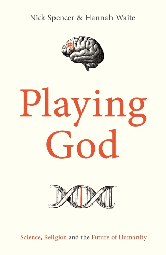 Бумажная книга «Playing God: Science, Religion and the Future of Humanity», авторов Ханна Уэйт, Ник Спенсер - фото №1