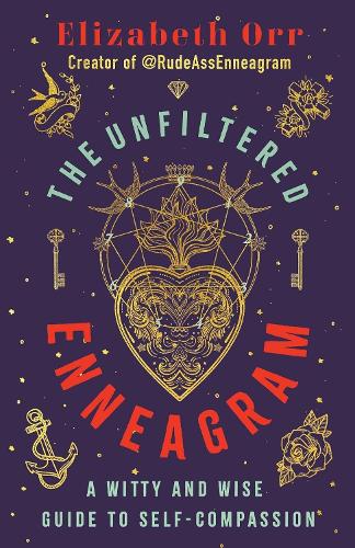 Бумажная книга «The Unfiltered Enneagram: A Witty and Wise Guide to Self-compassion», автор Элизабет Орр - фото №1