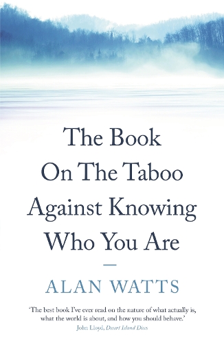 Бумажная книга «The Book on the Taboo Against Knowing Who You Are», автор Алан Уоттс - фото №1