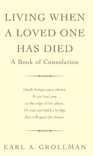 Бумажная книга «Living When A Loved One Has Died: A Book of Consolation», автор Эрл А. Гроллман - фото №1