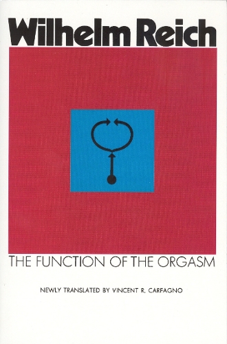 Бумажная книга «Function of the Orgasm», автор Вильгельм Райх - фото №1