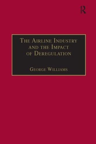 Бумажная книга «The Airline Industry and the Impact of Deregulation», автор Джордж Уильямс - фото №1