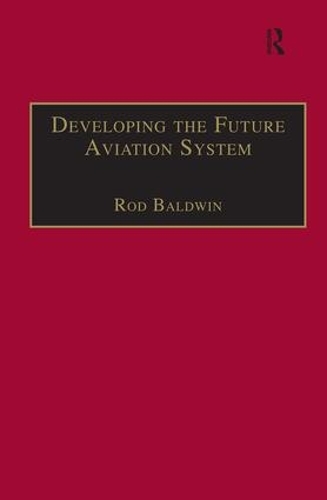 Паперова книга «Developing the Future Aviation System» - фото №1