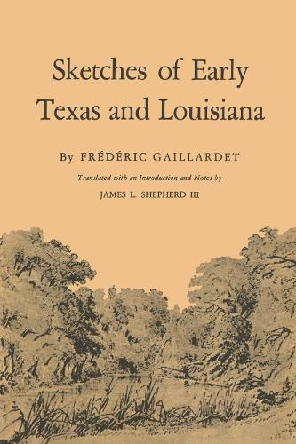 Бумажная книга «Sketches of Early Texas and Louisiana», автор Фредерик Гайярде - фото №1