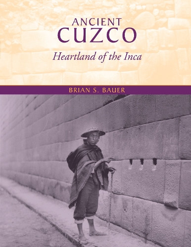 Бумажная книга «Ancient Cuzco: Heartland of the Inca», автор Брайан С. Бауэр - фото №1