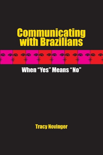 Бумажная книга «Communicating with Brazilians: When "Yes" Means "No"», автор Трейси Новингер - фото №1