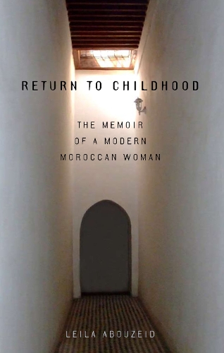 Бумажная книга «Return to Childhood: The Memoir of a Modern Moroccan Woman», автор Лейла Абузейд - фото №1