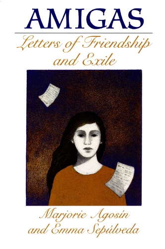 Бумажная книга «Amigas: Letters of Friendship and Exile», авторов Эмма Сепульведа, Марджори Агосин - фото №1