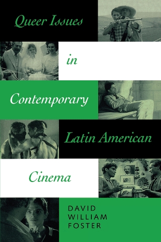 Бумажная книга «Queer Issues in Contemporary Latin American Cinema», автор Дэвид Уильям Фостер - фото №1