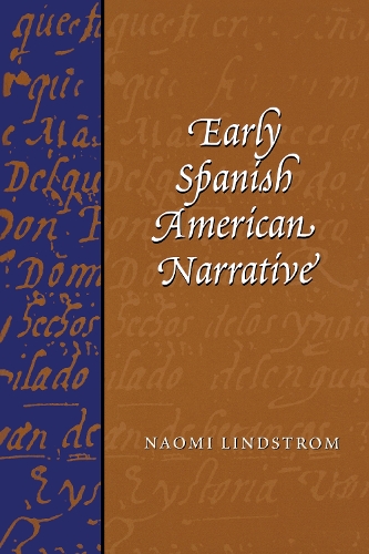 Бумажная книга «Early Spanish American Narrative», автор Наоми Линдстром - фото №1