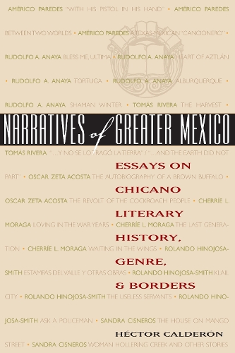 Бумажная книга «Narratives of Greater Mexico: Essays on Chicano Literary History, Genre, and Borders», автор Гектор Кальдерон - фото №1
