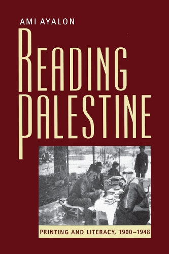 Бумажная книга «Reading Palestine: Printing and Literacy, 1900-1948», автор Ами Аялон - фото №1