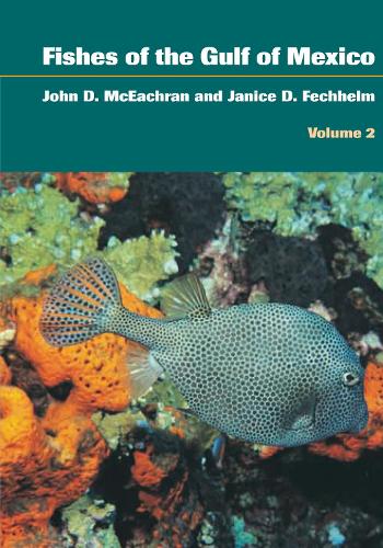 Бумажная книга «Fishes of the Gulf of Mexico, Volume 2: Scorpaeniformes to Tetraodontiformes», авторов Дженис Д. Феххельм, Джон Д. МакИкран - фото №1