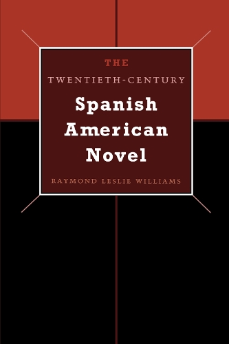 Паперова книга «The Twentieth-Century Spanish American Novel», автор Реймонд Леслі Вільямс - фото №1