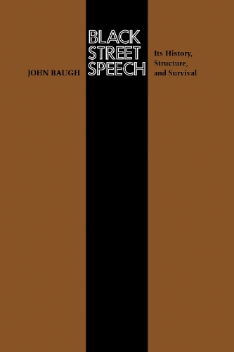 Паперова книга «Black Street Speech: Its History, Structure, and Survival», автор Джон Бо - фото №1