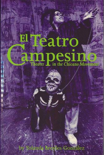 Бумажная книга «El Teatro Campesino: Theater in the Chicano Movement», автор Иоланда Бройлз-Гонсалес - фото №1