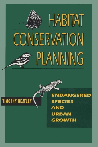 Бумажная книга «Habitat Conservation Planning: Endangered Species and Urban Growth», автор Тимоти Битли - фото №1