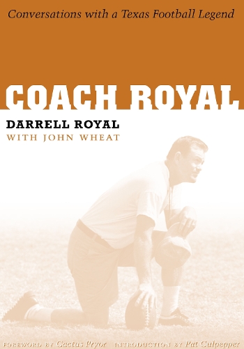 Паперова книга «Coach Royal: Conversations with a Texas Football Legend», авторів Даррелл Роял, Джон Віт - фото №1