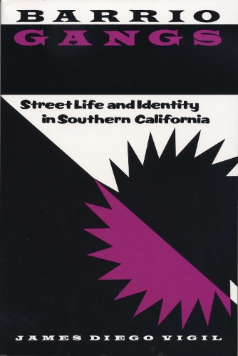 Бумажная книга «Barrio Gangs: Street Life and Identity in Southern California», автор Джеймс Диего Вигил - фото №1