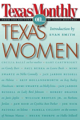 Бумажная книга «Texas Monthly On . . .: Texas Women», автор Редакторы Texas Monthly - фото №1