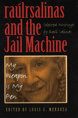 Бумажная книга «raúlrsalinas and the Jail Machine: My Weapon Is My Pen», автор Рауль Салинас - фото №1