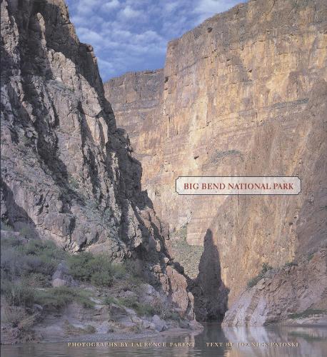 Бумажная книга «Big Bend National Park», авторов Джо Ник Патоски, Лоренс Парент - фото №1