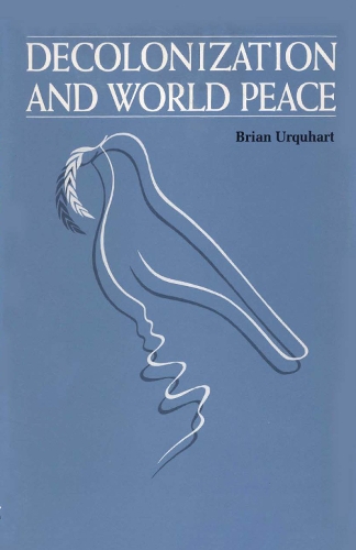 Бумажная книга «Decolonization and World Peace», автор Брайан Уркхарт - фото №1