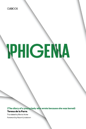 Бумажная книга «Iphigenia: (The diary of a young lady who wrote because she was bored)», автор Тереза де ла Парра - фото №1