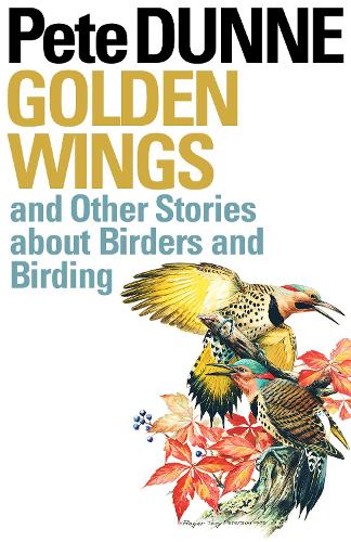 Паперова книга «Golden Wings and Other Stories about Birders and Birding», автор Піт Данн - фото №1