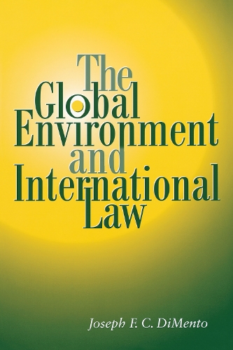 Бумажная книга «The Global Environment and International Law», автор Джозеф Ф. К. ДиМенто - фото №1
