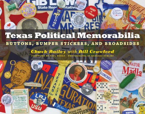 Бумажная книга «Texas Political Memorabilia: Buttons, Bumper Stickers, and Broadsides», автор Чак Бейли - фото №1