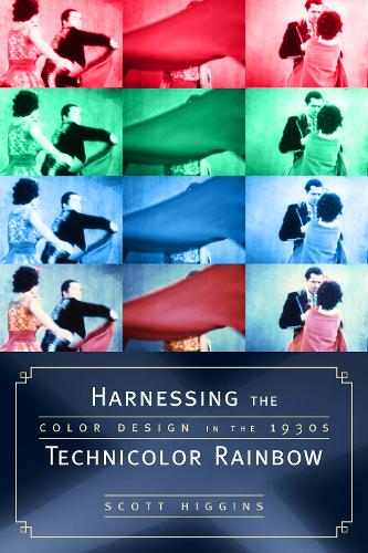 Бумажная книга «Harnessing the Technicolor Rainbow: Color Design in the 1930s», автор Скотт Хиггинс - фото №1