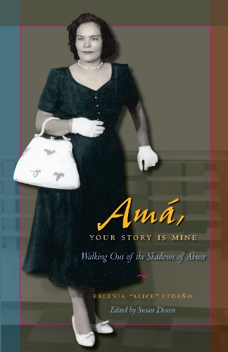 Бумажная книга «Amá, Your Story Is Mine: Walking Out of the Shadows of Abuse» - фото №1