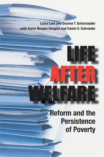 Бумажная книга «Life After Welfare: Reform and the Persistence of Poverty», авторов Дэниел Шредер, Дианна Т. Шекснайдер, Карен Дуглас, Лаура Лэйн - фото №1