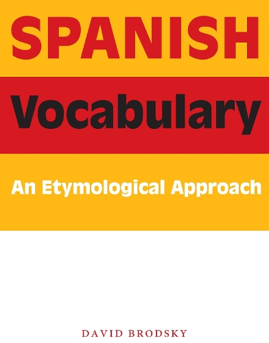 Паперова книга «Spanish Vocabulary: An Etymological Approach», автор Девід Бродський - фото №1