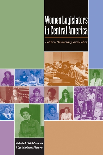 Паперова книга «Women Legislators in Central America: Politics, Democracy, and Policy», авторів Синтія Чавес Метойер, Мішель А. Сен-Жермен - фото №1