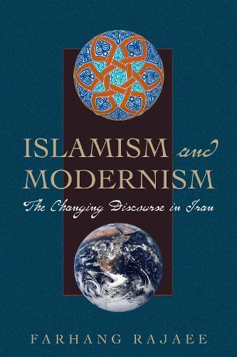 Бумажная книга «Islamism and Modernism: The Changing Discourse in Iran», автор Фарханг Раджаи - фото №1