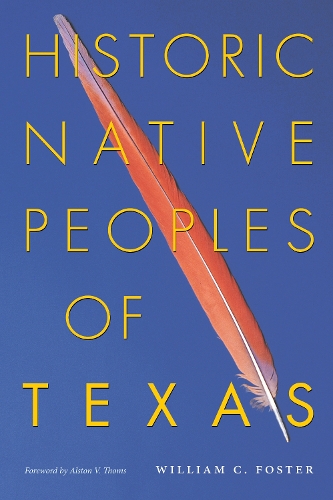 Бумажная книга «Historic Native Peoples of Texas», автор Уильям К. Фостер - фото №1