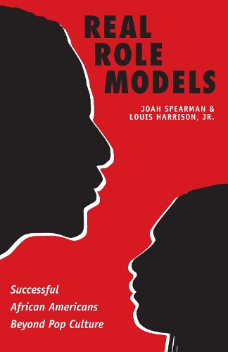 Бумажная книга «Real Role Models: Successful African Americans Beyond Pop Culture», авторов Джоан Спирман, Луи Харрисон - фото №1