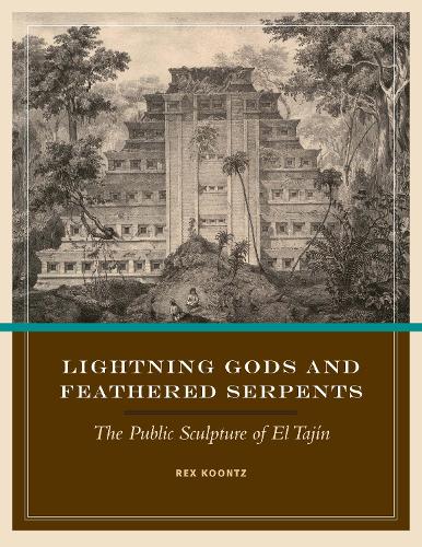 Бумажная книга «Lightning Gods and Feathered Serpents: The Public Sculpture of El Tajín», автор Рекс Кунц - фото №1