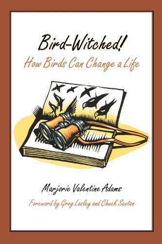 Бумажная книга «Bird-Witched!: How Birds Can Change a Life», автор Марджори Валентайн Адамс - фото №1