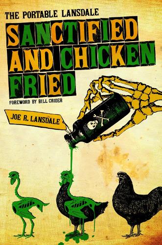 Бумажная книга «Sanctified and Chicken-Fried: The Portable Lansdale», автор Джо Р. Лэнсдейл - фото №1